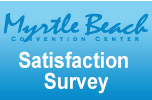 Myrtle Beach Convention Center Satisfaction Survey