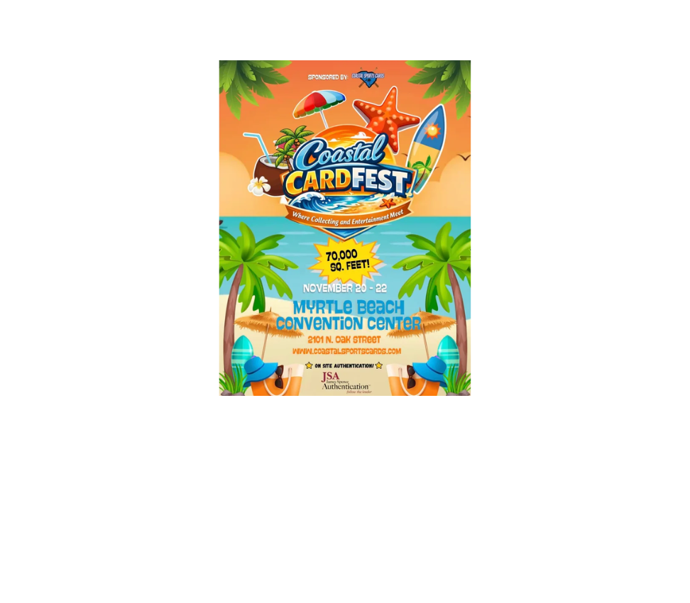 Colorful Coastal CardFest event poster featuring beach graphics and palm trees promoting a sports card and collectibles show at the Myrtle Beach Convention Center, November 20–22, with 70,000 square feet of collecting and entertainment and on-site JSA authentication.